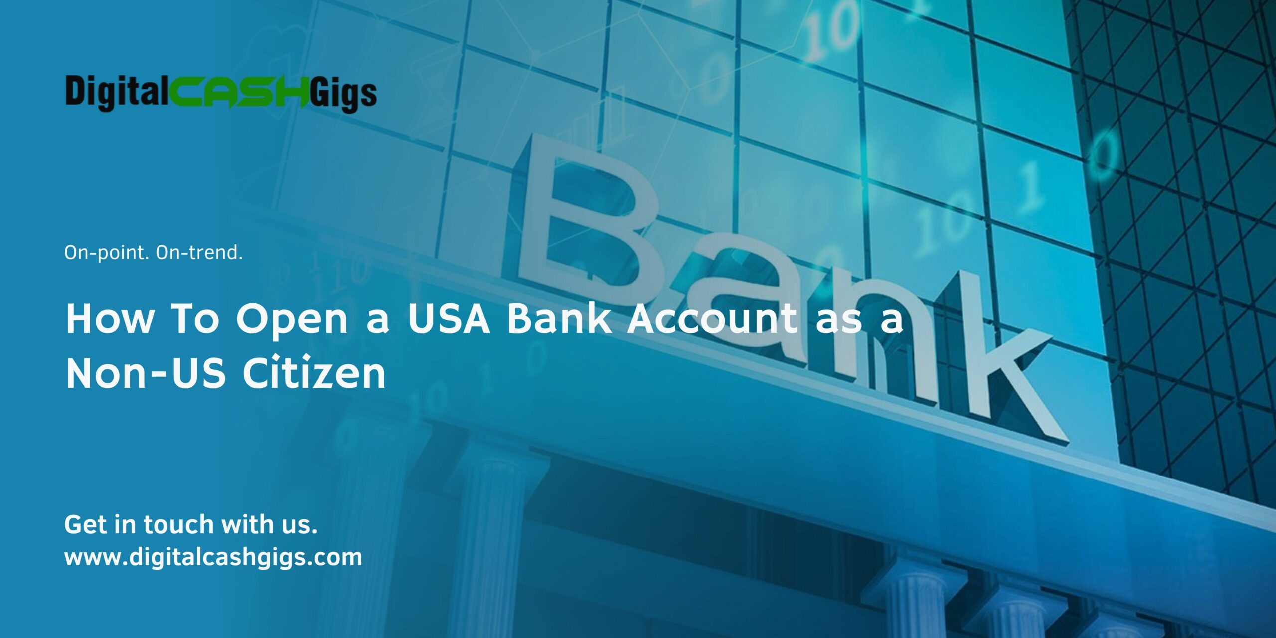 How To Open a USA Bank Account as a Non-US Citizen